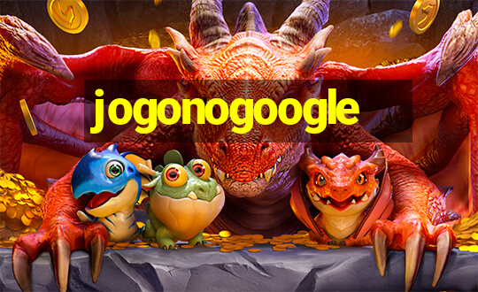 jogonogoogle