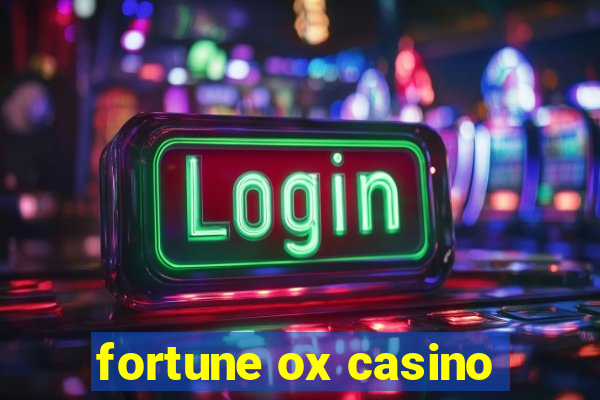 fortune ox casino