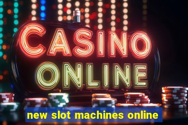 new slot machines online