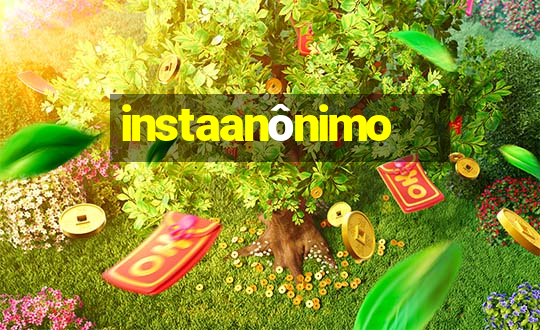 instaanônimo