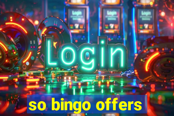 so bingo offers