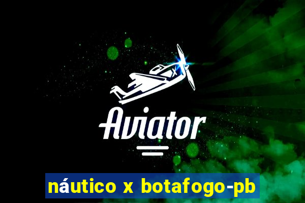 náutico x botafogo-pb