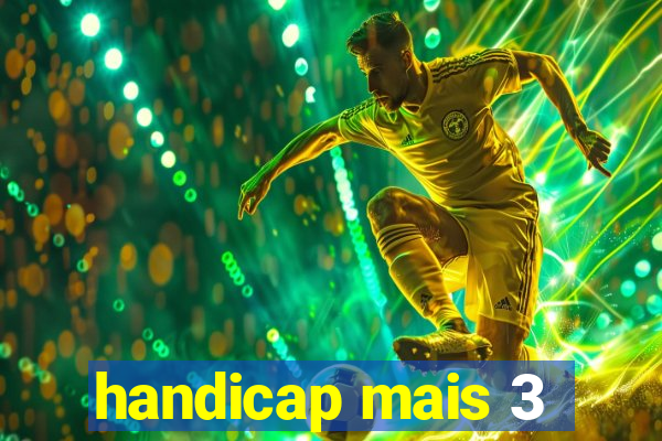 handicap mais 3