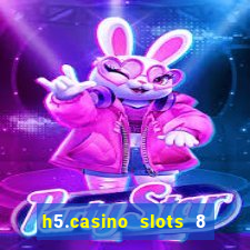 h5.casino slots 8 paga mesmo