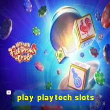 play playtech slots