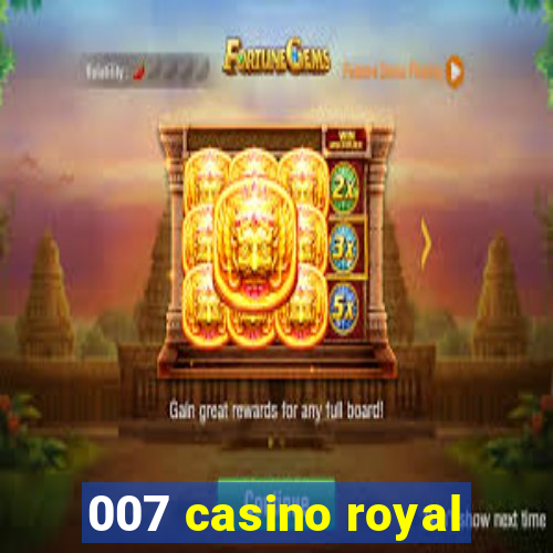 007 casino royal