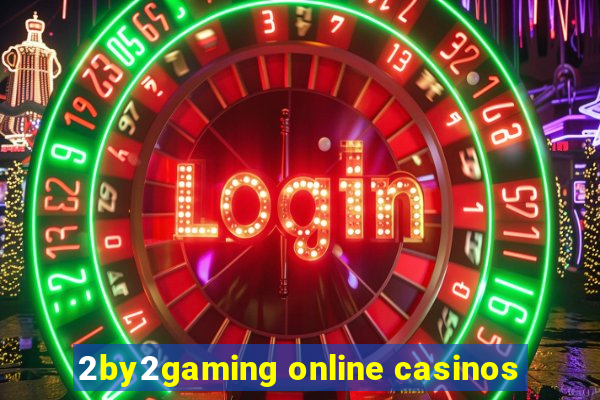 2by2gaming online casinos