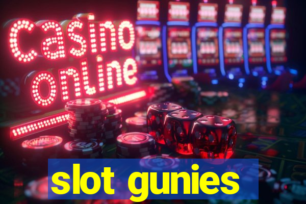 slot gunies