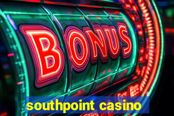 southpoint casino