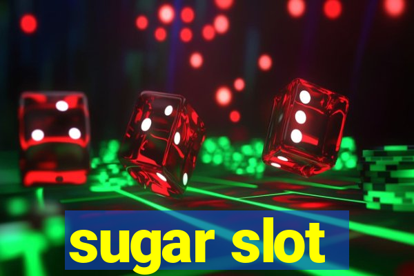 sugar slot