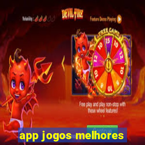 app jogos melhores