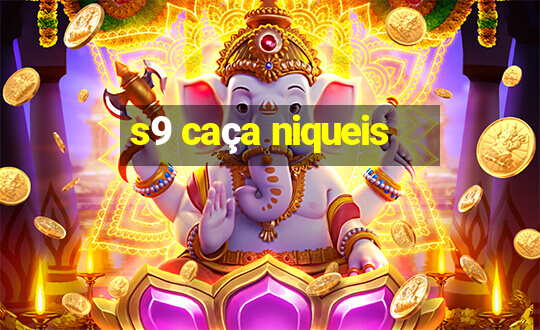 s9 caça niqueis