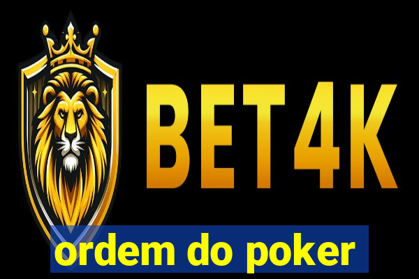 ordem do poker