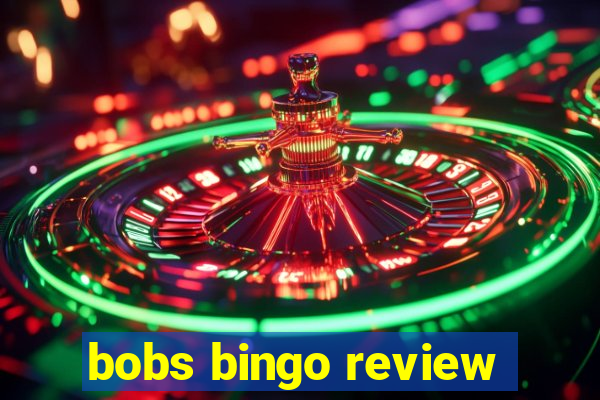 bobs bingo review