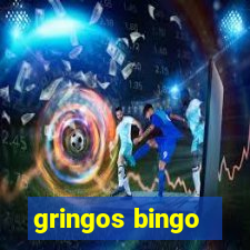 gringos bingo