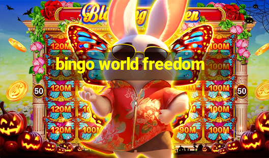 bingo world freedom