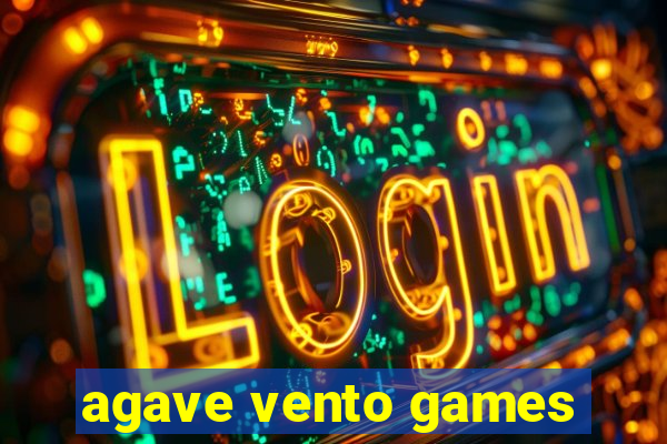 agave vento games