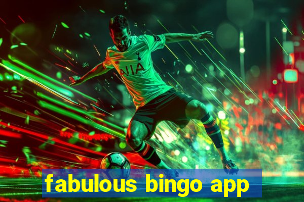 fabulous bingo app