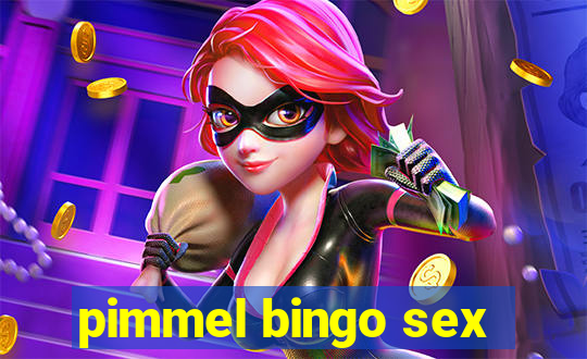 pimmel bingo sex