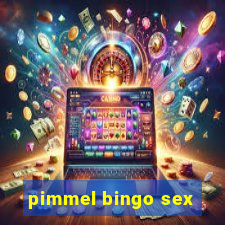 pimmel bingo sex