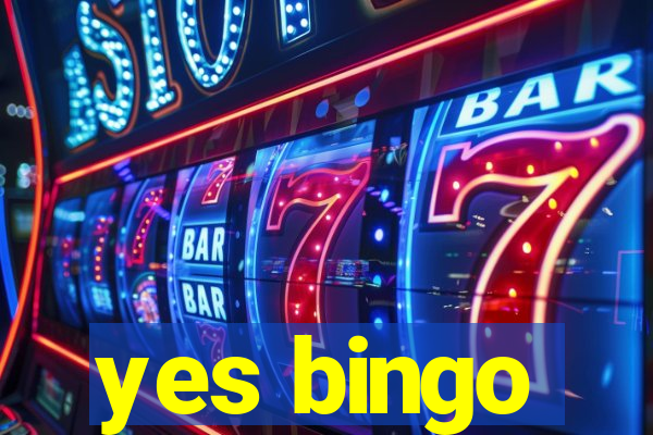 yes bingo