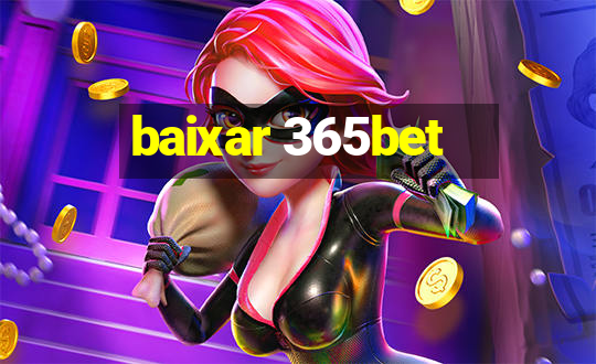 baixar 365bet