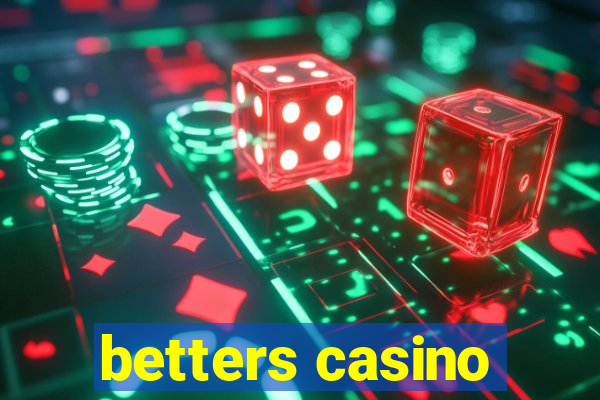 betters casino