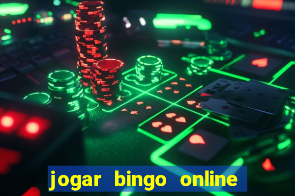 jogar bingo online valendo dinheiro de verdade