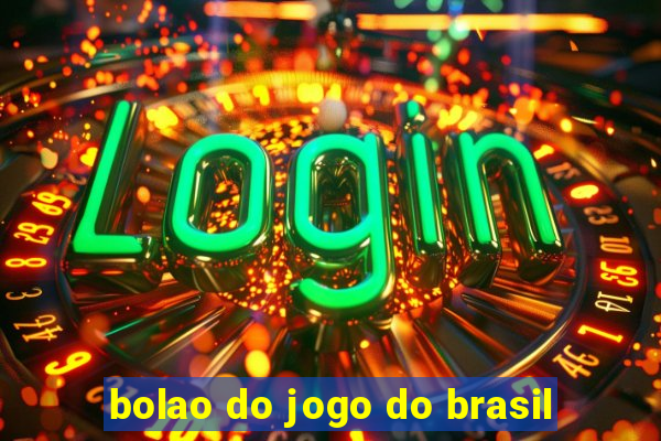 bolao do jogo do brasil