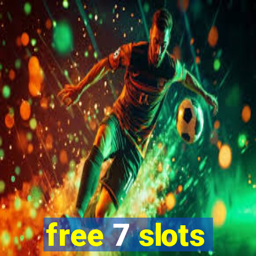 free 7 slots