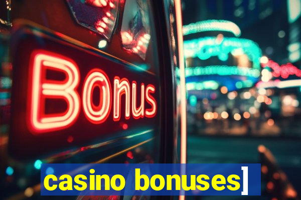 casino bonuses]