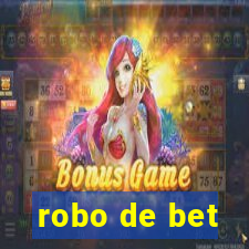 robo de bet