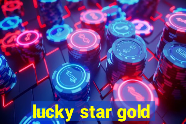 lucky star gold