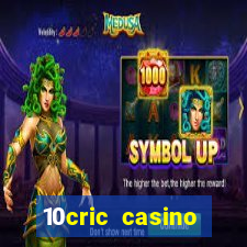 10cric casino welcome bonus