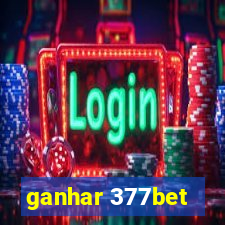 ganhar 377bet