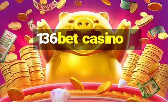 136bet casino