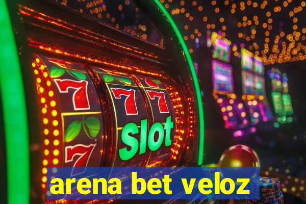 arena bet veloz