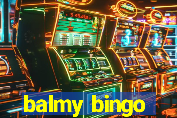 balmy bingo