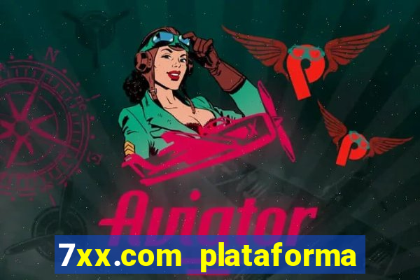 7xx.com plataforma de jogos