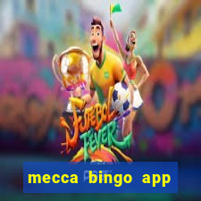 mecca bingo app for android