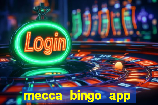 mecca bingo app for android