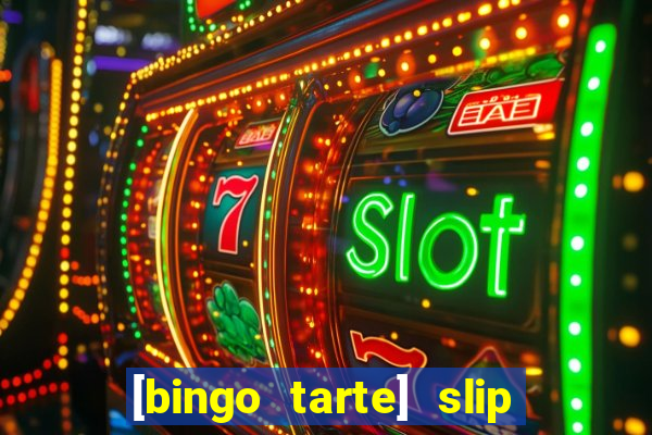 [bingo tarte] slip & stop 1988 part 1