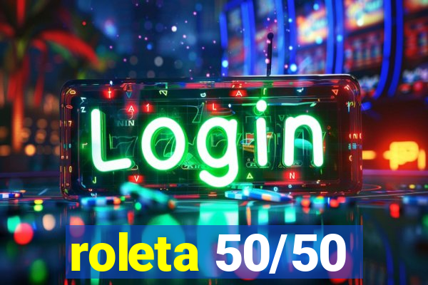 roleta 50/50