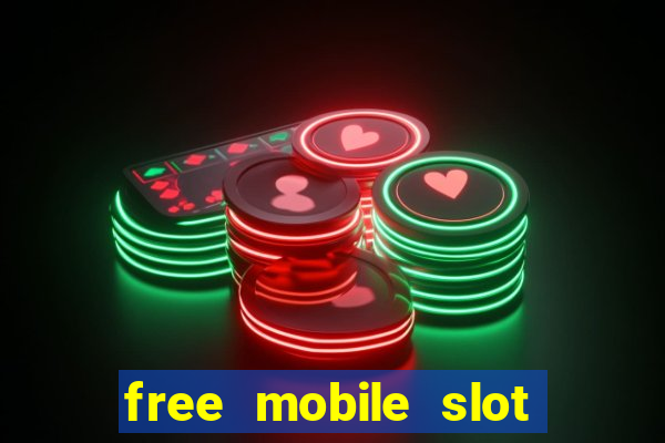 free mobile slot machine games