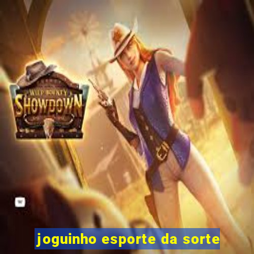 joguinho esporte da sorte