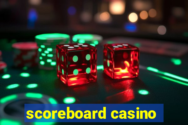 scoreboard casino