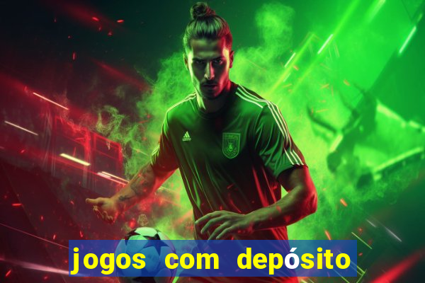 jogos com depósito de r$ 1