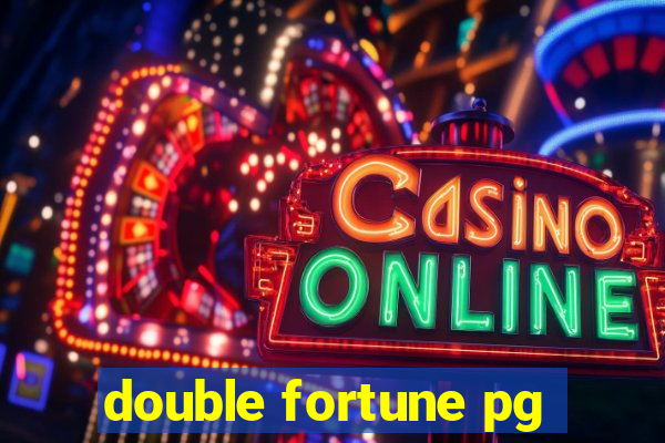 double fortune pg