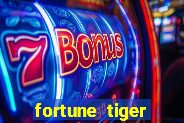 fortune tiger funciona mesmo