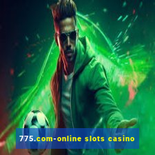 775.com-online slots casino